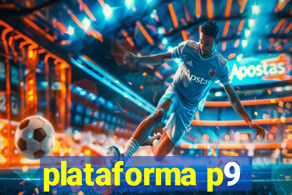 plataforma p9