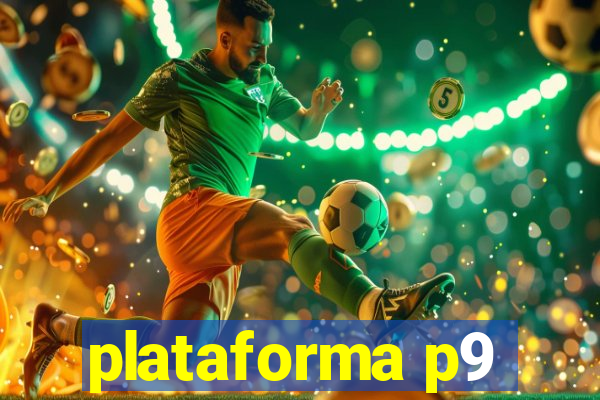 plataforma p9