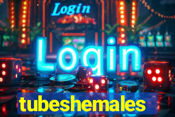 tubeshemales