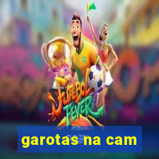 garotas na cam