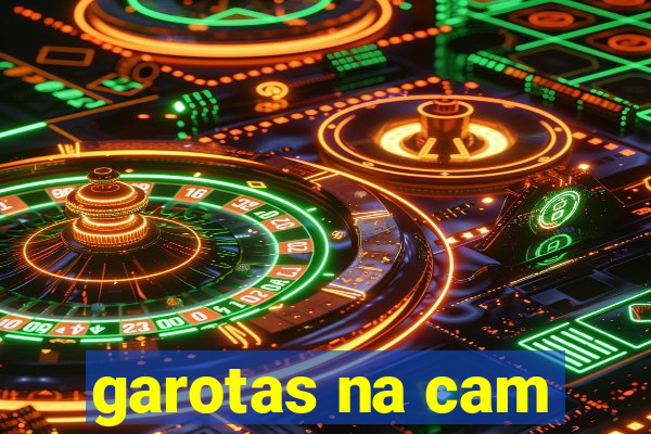 garotas na cam