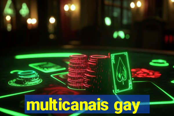 multicanais gay