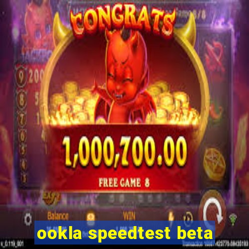 ookla speedtest beta