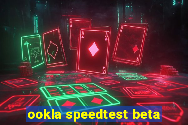 ookla speedtest beta