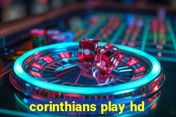 corinthians play hd