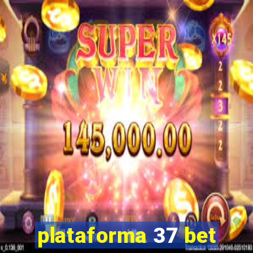 plataforma 37 bet