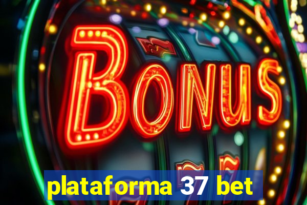 plataforma 37 bet