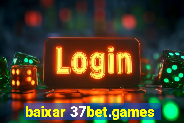 baixar 37bet.games