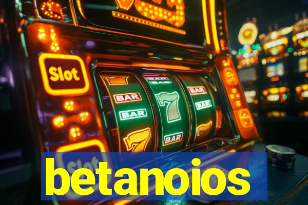 betanoios