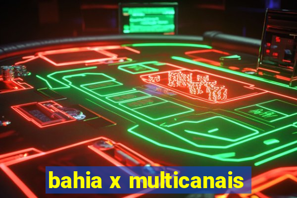 bahia x multicanais