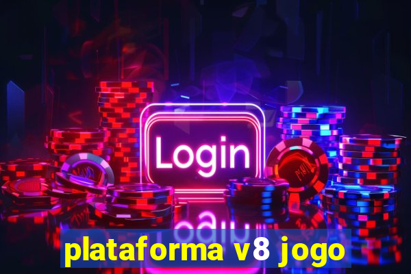 plataforma v8 jogo