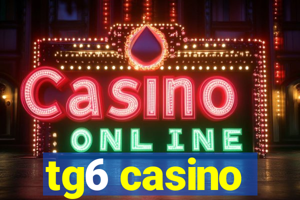 tg6 casino