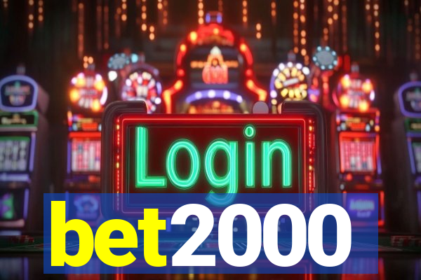 bet2000