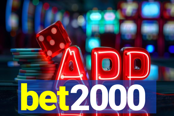 bet2000