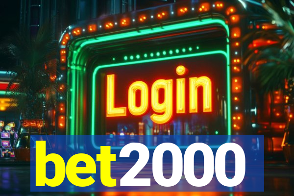 bet2000