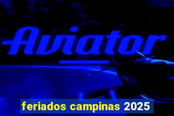 feriados campinas 2025