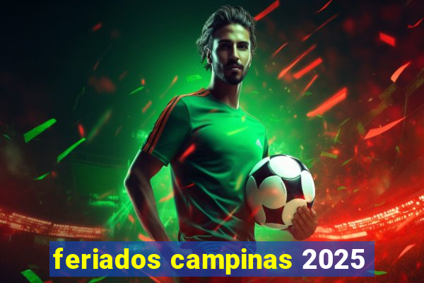 feriados campinas 2025