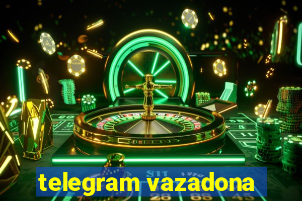 telegram vazadona