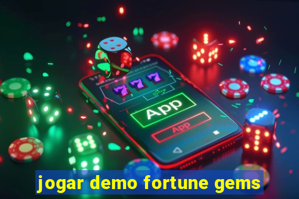 jogar demo fortune gems