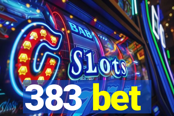 383 bet