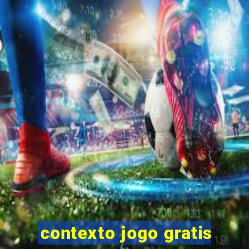 contexto jogo gratis