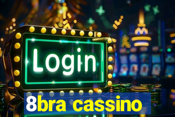 8bra cassino