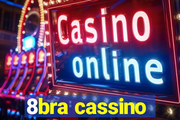 8bra cassino