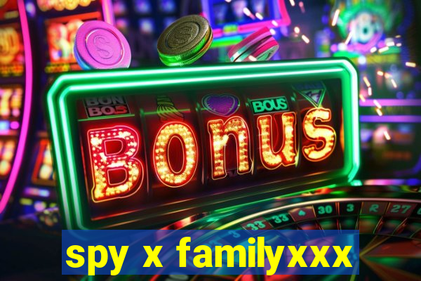 spy x familyxxx