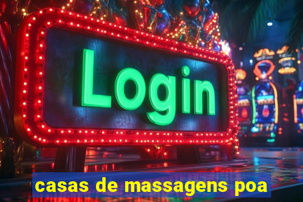 casas de massagens poa