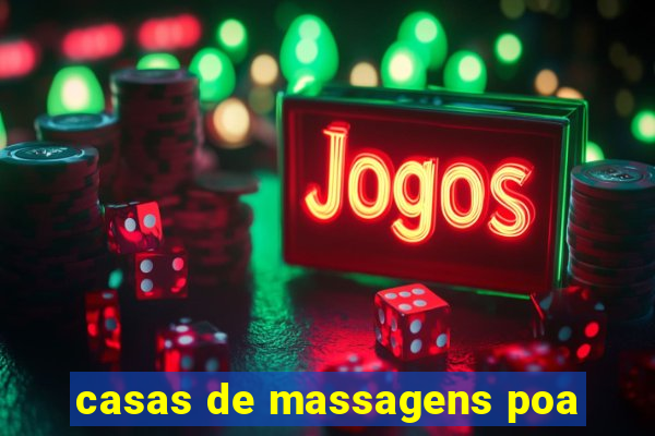 casas de massagens poa