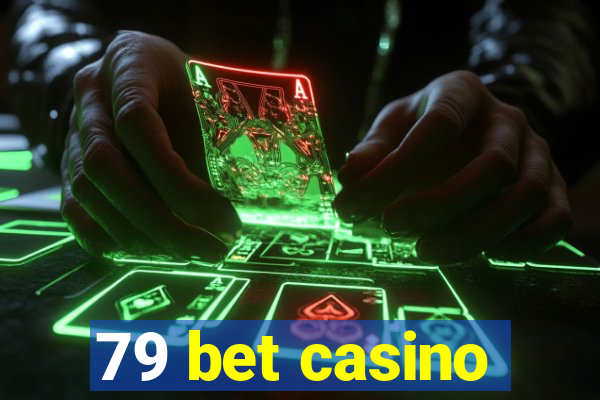 79 bet casino