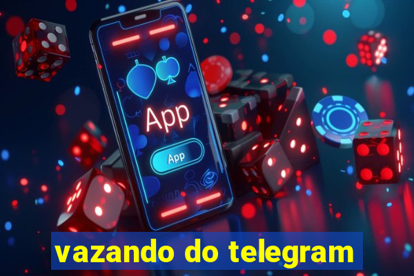 vazando do telegram