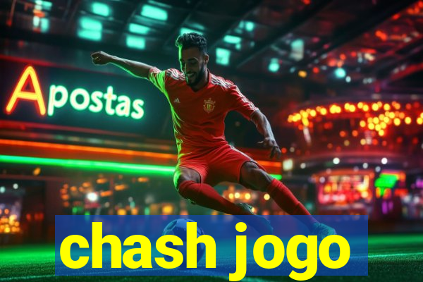 chash jogo