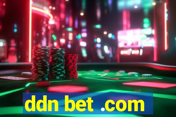 ddn bet .com