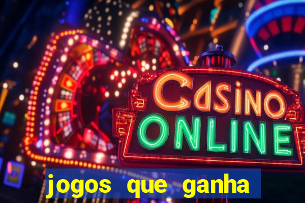 jogos que ganha dinheiro de verdade sem deposito