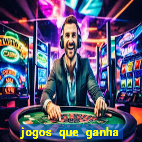 jogos que ganha dinheiro de verdade sem deposito