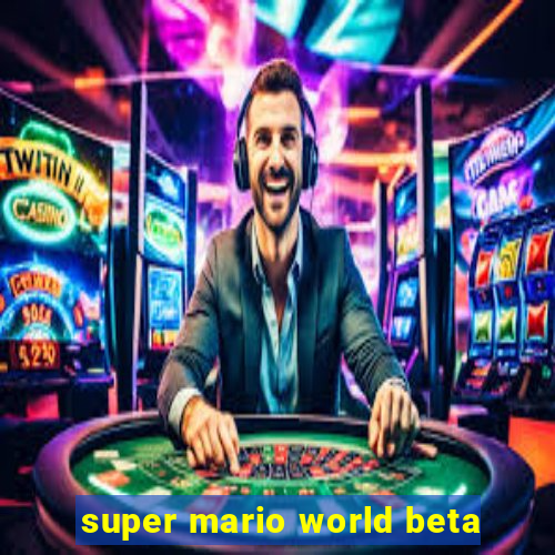 super mario world beta