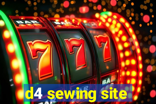 d4 sewing site