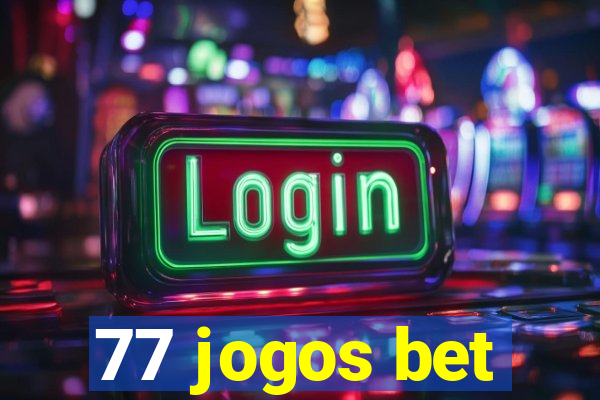 77 jogos bet