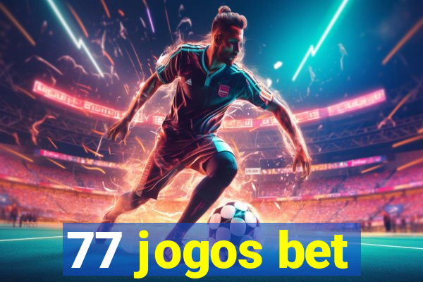 77 jogos bet