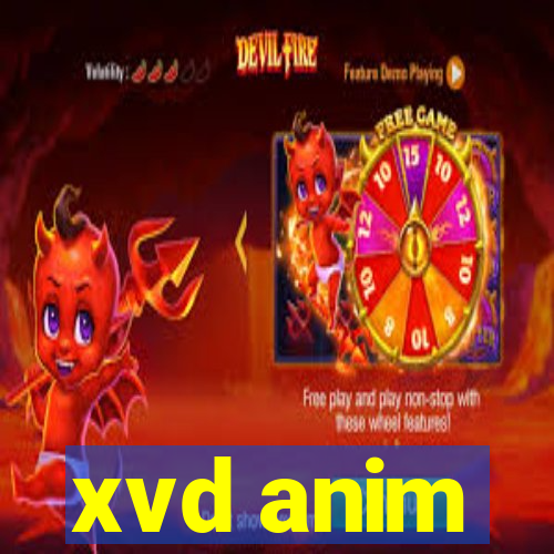 xvd anim