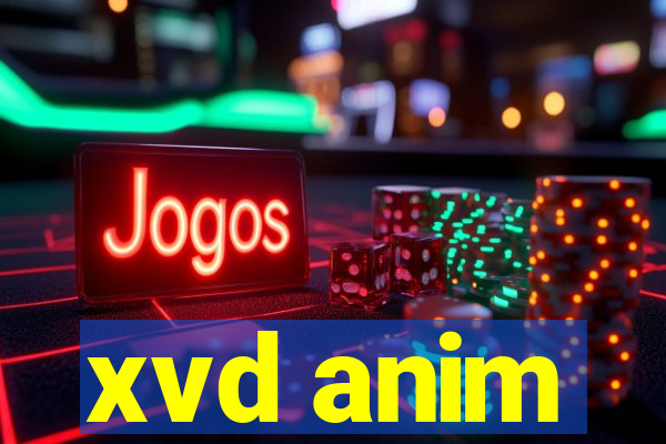 xvd anim