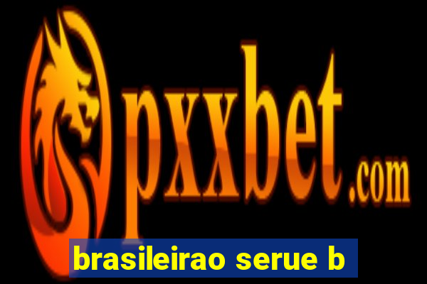 brasileirao serue b