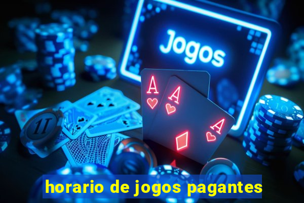 horario de jogos pagantes