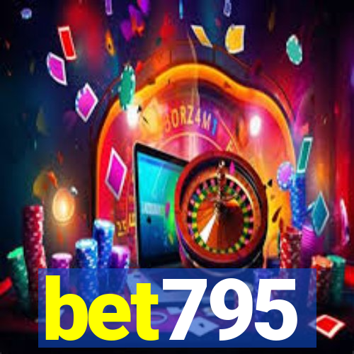 bet795