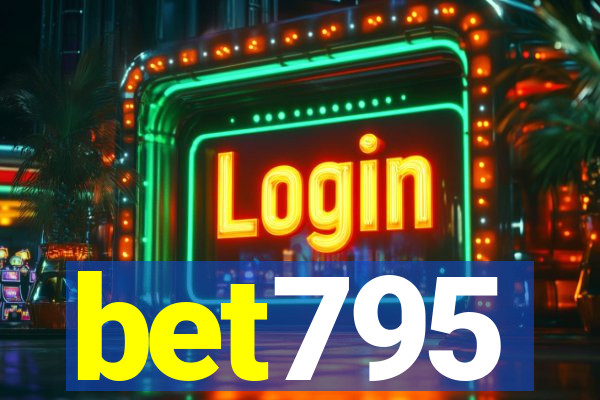 bet795