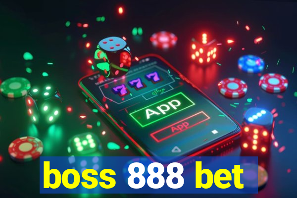 boss 888 bet