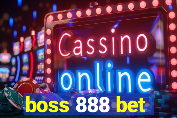 boss 888 bet