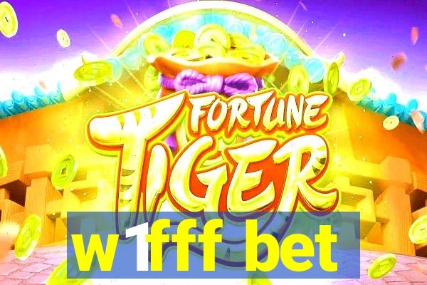 w1fff bet