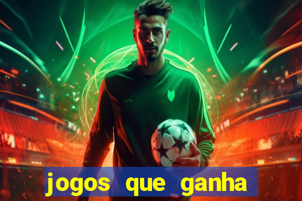 jogos que ganha dinheiro sem pagar